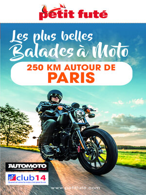 cover image of MOTO 250 KMS AUTOUR DE PARIS 2022 Petit Futé